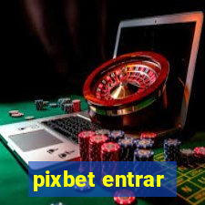 pixbet entrar